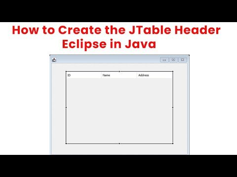 How to Create the JTable Header Eclipse in Java - Tutus Funny thumbnail