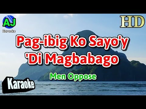 PAGIBIG KO SAYOY DI MAGBABAGO  Men Oppose  KARAOKE HD - AJ KARAOKE COVER thumbnail