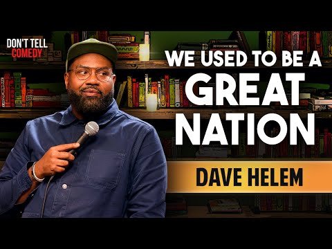 We Used to be a Great Nation  Dave Helem  Stand Up Comedy - Dont Tell Comedy thumbnail