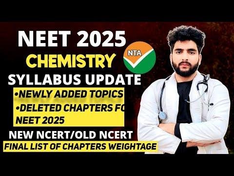 NEET  CHEMISTRY SYLLABUS UPDATE DELETED TOPICS amp NEWLY ADDED CHAPTERS  WEIGHTAGE OF CHAPTERS - Mujib Khan MBBSMEd Plus NEET thumbnail