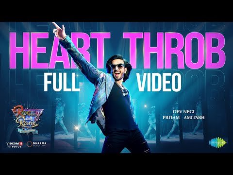 Heart Throb  Full Video  Rocky Aur Rani Kii Prem Kahaani  Ranveer Singh  Pritam  Amitabh  Dev - Saregama Music thumbnail