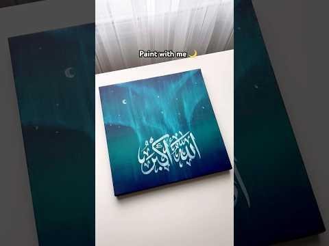 Easy northern lights Aurora painting with Arabic calligraphy for Ramadan  art artshorts shorts - QalbCalligraphy thumbnail