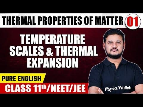 THERMAL PROPERTIES OF MATTER   Temperature Scales amp Thermal Expansion  Physics  Class thNEET - PW English Medium thumbnail