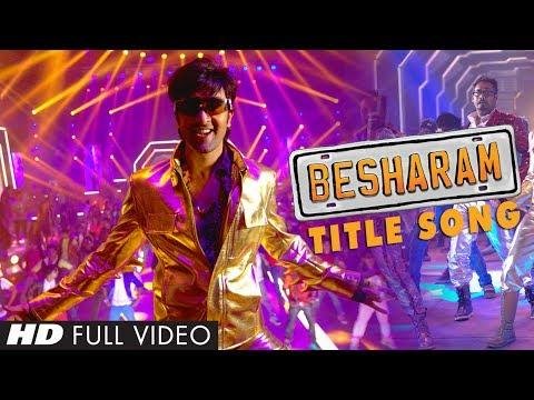 Besharam Title Song  Full Video HD  Ranbir Kapoor Pallavi Sharda - TSeries thumbnail