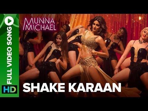 Shake Karaan  Full Video Song  Munna Michael  Nidhhi Agerwal  Meet Bros Ft Kanika Kapoor - Eros Now Music thumbnail