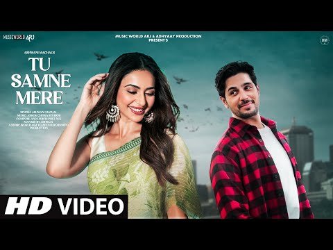 New Song  New Song   New Hindi Song  Tu Samne Mere  Sidharth Malhotra  Romantic Song Video - Music World thumbnail