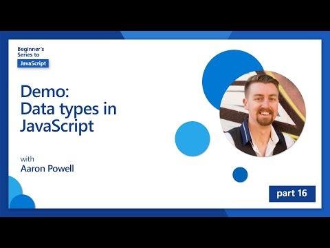 Demo Data types in JavaScript  of   JavaScript for Beginners - Microsoft Developer thumbnail