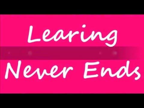 Learning Never Ends  YouTube Channel - Learning Never Ends thumbnail