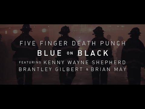 Five Finger Death Punch  Blue On Black feat Kenny Wayne Shepherd Brantley Gilbert amp Brian May - Five Finger Death Punch thumbnail