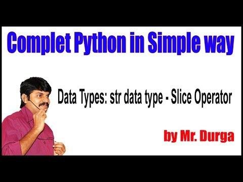 Python Tutorial   Data Types   Str Data Type  Slice Operator  by Durga Sir - Durga Software Solutions thumbnail