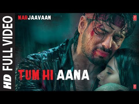 Tum Hi Aana Full Video  Marjaavaan  Riteish D Sidharth M Tara S  Jubin N  Payal Dev Kunaal V - TSeries thumbnail