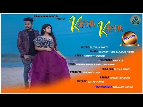 KASAM KASAM NEW SANTHALI FULL VIDEO ELIYASH  SHRUTY STEPHAN TUDUMANJU MURMU - Juwan Akhra Official thumbnail