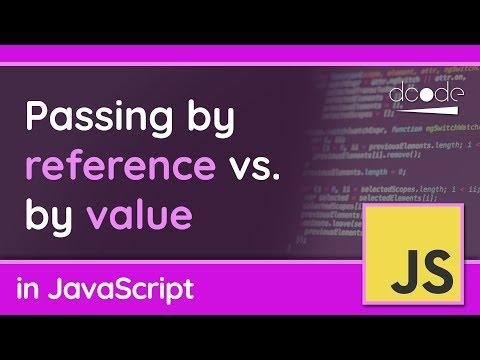 Passing by reference vs by value  JavaScript Tutorial - dcode thumbnail