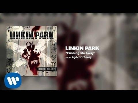 Pushing Me Away  Linkin Park Hybrid Theory - Linkin Park thumbnail