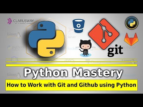 Python Tutorial  How to Work with GIT and GITHUB using Python  Clarusway - Clarusway thumbnail