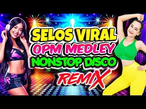 Nonstop Selos Viral x Selos na Yan Friend Disco RemixBest Ever OPM Love Songs Disco Medley Megamix - Zumba Hits thumbnail