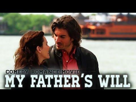 My Fathers Will  Best Comedy Romance Movie  Best Movies Full Length English - Entertainment Residence thumbnail