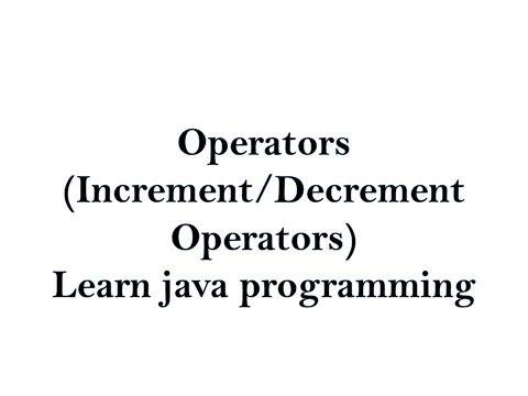 Increment and Decrement Operators in Java using Eclipse IDE - sachin sharma thumbnail