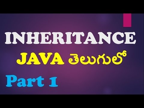 Inheritance in Java in Telugu Part   Single level  Kotha Abhishek - Chintu Tutorials thumbnail