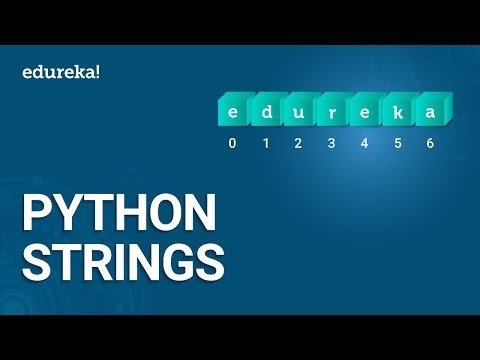 Python Strings Tutorial  How To Use Strings In Python  Python Tutorial  Python Training  Edureka - edureka thumbnail