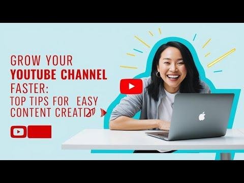 Grow Your YouTube Channel Faster Top Tips for Easy Content Creation - AXLI Ph thumbnail