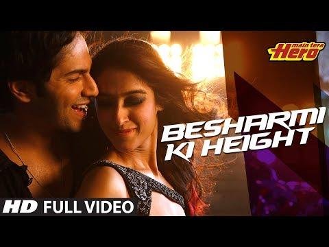 Besharmi Ki Height  Full Video Song  Main Tera Hero  Varun Dhawan Ileana DCruz Nargis Fakhri - TSeries thumbnail