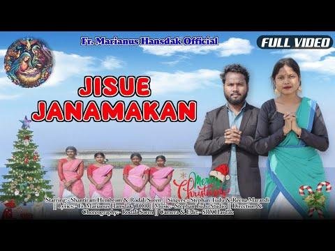 Jisue Janamakan  New Santali Christmas video song   Stephan Tudu  Santali Video - FrMarianus Hansdak Official thumbnail