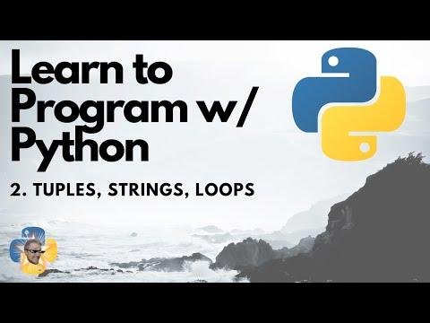 Tuples Strings Loops  Python  Programming Tutorial p - sentdex thumbnail