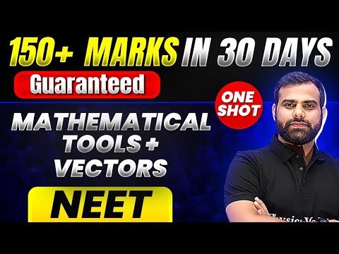  Marks Guaranteed MATHEMATICAL TOOLS amp VECTORS  Quick Revision  Shot  Physics for NEET - YAKEEN thumbnail