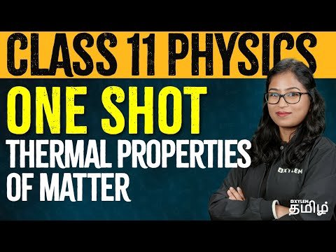 CLASS   ONE SHOT  Thermal Properties of Matter  Physics  NEET   Xylem NEET Tamil - Xylem NEET Tamil thumbnail