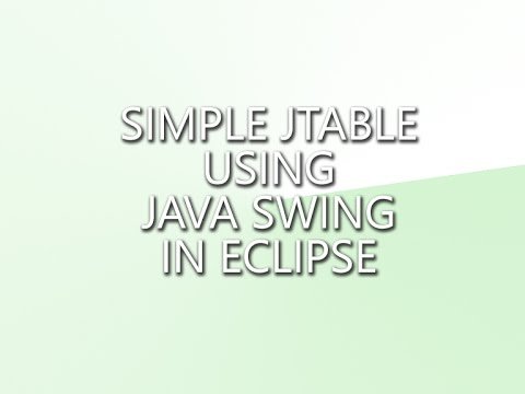 simple java swing JTable Example Eclipse - Epic Ayesha thumbnail