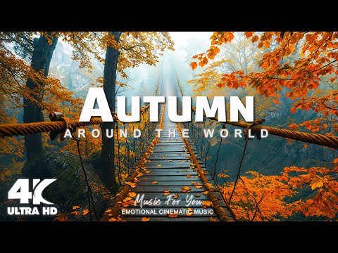 Autumn K  Exploring Stunning Autumn Around The World Scenic Relaxation Film - Beautiful World K Film Music thumbnail