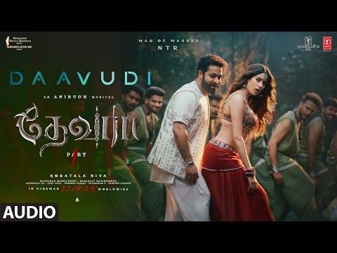 Daavudi  தவத Audio Song  Devara  NTR  Janhvi Kapoor  Koratala Siva  Anirudh   Sep - TSeries Tamil thumbnail